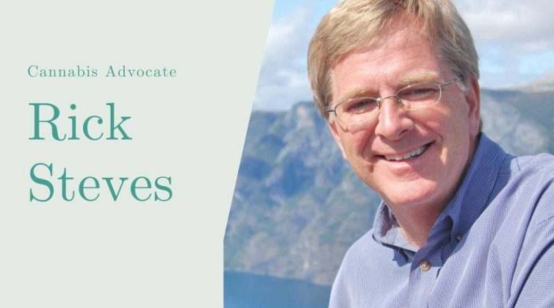 Rick Steves and Marijuana: Public TV Star Tireless Legalization Advocate